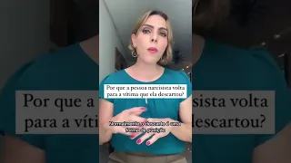 Por que a pessoa narcisista volta para a vítima que ela descartou?