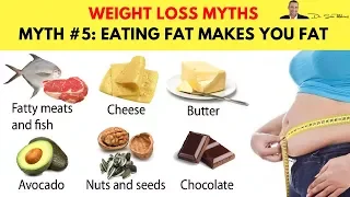 🍽️ Myth #5: Eating Fat Makes You Fat- Top 10 Biggest Myths & Lies About Weight Loss