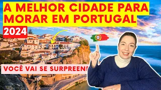 Qual a melhor cidade para morar em Portugal em 2024