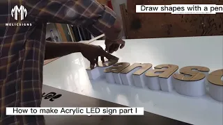 Melicsigns - How to make Acrylic LED sign part1