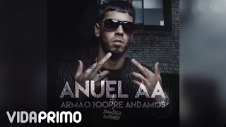 Anuel AA - Armao 100pre Andamos [Official Audio]