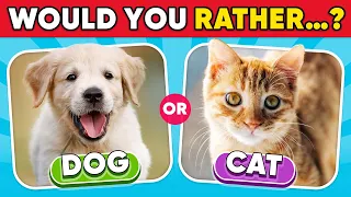 Would You Rather - Animal Edition 🐶🐱