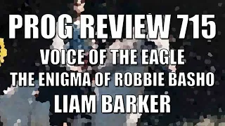 Prog Review 715 - Voice of the Eagle The Enigma of Robbie Basho - Liam Barker