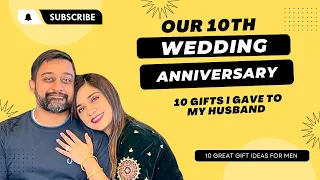 Our 10th wedding anniversary Gifts Ideas for men in your life Husband, partner, Son, Father, Brother