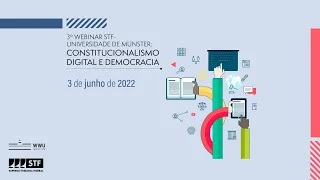 Webinar - Constitucionalismo Digital e Democracia - 3/6/22