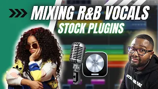 Mixing R&B Vocals in Logic Pro | Stock Plugins ONLY!