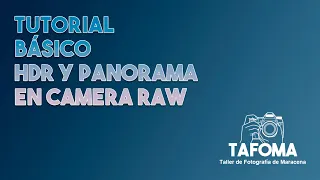 HDR y PANORAMA en Camera Raw