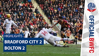 HIGHLIGHTS | Bradford City 2-2 Bolton
