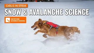 Girls In STEM: Snow & Avalanche Science 2024