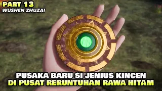 PERTARUNGAN EPIC KINCEN DIRAWA HITAM - ALUR CERITA DONGHUA WUSHEN ZHUZAI PART 13