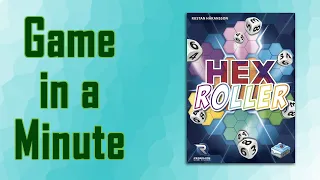 Game in a Minute: HexRoller