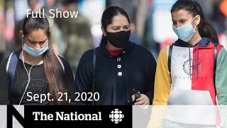 CBC News: The National | Sept. 21, 2020 | Struggle with rising COVID-19 cases