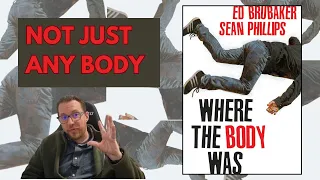 Ed Brubaker & Sean Phillips - Where The Body Was - Review