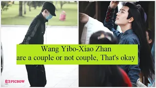 Tiêu Chiến-Vương Nhất Bác là couple cũng được không là couple cũng không sao #TIEUCHIEN,#WANGYIBO