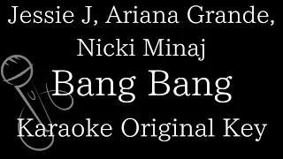 【Karaoke Instrumental】Bang Bang / Jessie J, Ariana Grande, Nicki Minaj【Original Key】
