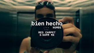 Humbe - bien hecho (Red Carpet)