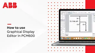 5- How to use Graphical Display Editor in PCM600?