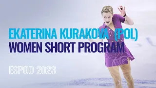 Ekaterina KURAKOVA (POL) | Women Short Program | Espoo 2023 | #EuroFigure