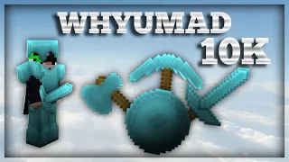 whyumad 10k (texturepack showcase, release)