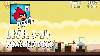 Angry Birds (2022) | Poached Eggs | Level 3-14 | 3-star Walkthrough