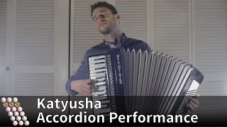 Katyusha - Accordion Performance