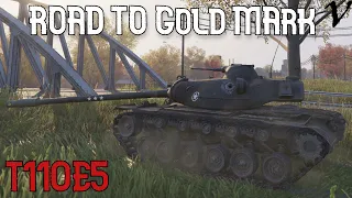 How To T110E5: Road To Gold/4th Mark: WoT Console - World of Tanks Console