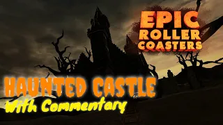 Haunted Castle Coaster on Epic Roller Coasters