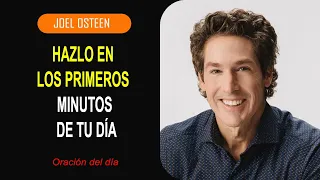 Hazlo en los primeros minutos de tu día   Esto Creará Milagros 🙏  Joel Osteen