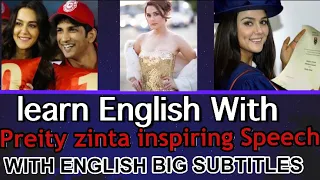 English Speech | Preity Zinta inspiring Speech in English With Big Subtitles | Learn English