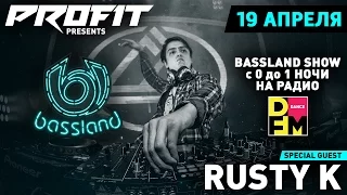 19.04.2017 - Bassland Show @ DFM 101.2 - В гостях Rusty K aka Magnetude!