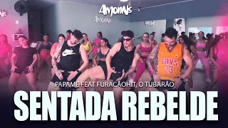 Sentada Rebelde - Papamé feat FuracãoHit, O Tubarão- Coreografia Hilton feat Amorins