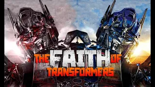 The Faith Of Transformers - "Optimus Prime Survival Story"