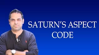 Secret Code of Saturn aspects in Vedic Astrology