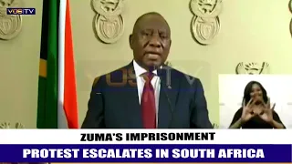 JACOB ZUMA'S IMPRISONMENT: Protest Escalates In South Africa