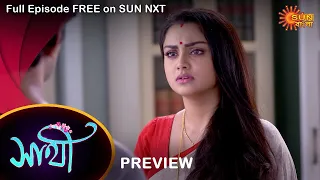 Saathi - Preview | 15 May 2022 | Full Ep FREE on SUN NXT | Sun Bangla Serial