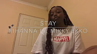 Stay - Rihanna ft. Mikky Ekko (cover)