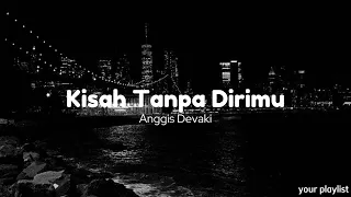 Kisah tanpa dirimu (speed up version)