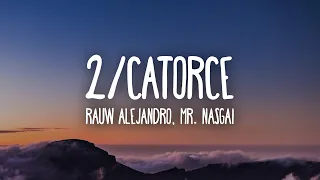 Rauw Alejandro, Mr. Naisgai - 2/Catorce (Letra/Lyrics)