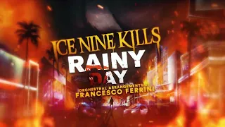 Ice Nine Kills - Rainy Day (Orchestral Version)