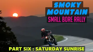 Smoky Mountain Small Bore Rally 2023 : Part 6 : Saturday Sunrise : Tail of the Dragon Bikes & Cars