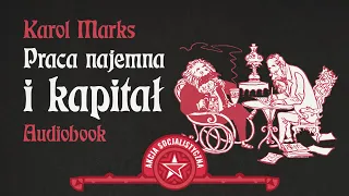 Praca najemna i kapitał – Karol Marks [AUDIOBOOK]