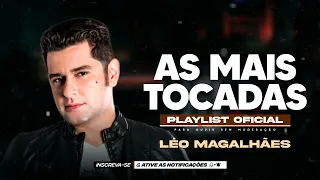 LÉO MAGALHÃES ╸AS MAIS TOCADAS