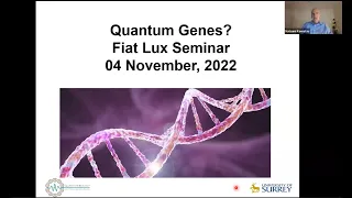 Fiat Lux seminar on Quantum Biology: Prof. Johnjoe McFadden: Quantum Genes (Chapter 7)
