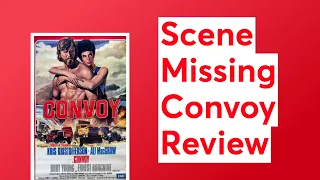 Scene Missing Convoy Review