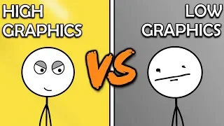 High Graphics Gamers VS Low Graphics Gamers