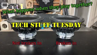 What happens when one sub is broken in and the other isn't? - Tech Stuff Tuesday