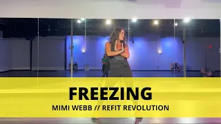 Freezing || @MimiWebb  || Dance Fitness Choreography || @REFITREV