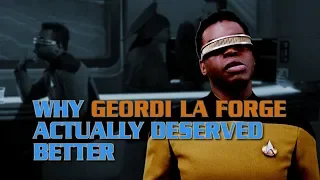 Why Geordi La Forge Actually Deserved Better