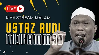 LIVE - Ustaz Auni | Inilah Golongan Musyrikin, Penyebab Murka Allah SWT, Naudzubillah....