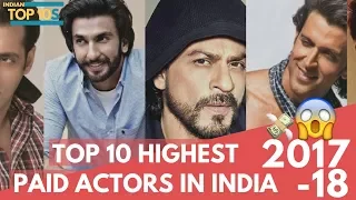 TOP 10 HIGHEST PAID ACTORS IN INDIA - 2017 [bollywood]